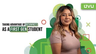 Taking Advantage of Resources as a First-Gen Student