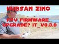Hubsan Zino FPV Firmware Upgrade IT_V0.3.8 vs IT_V0.3.6 comparison