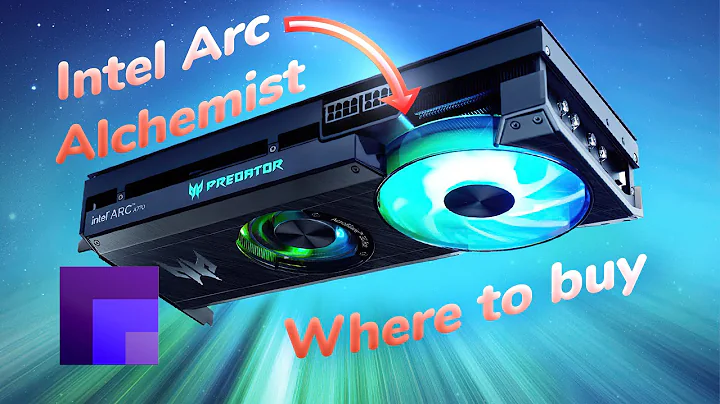 Intel Arc Alchemist: Where to Buy & $300 Free Software