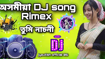 tumi nasoni Assamese DJ song Remix jyoutish official 06