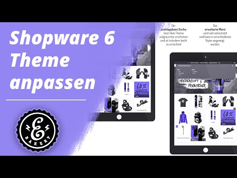 Shopware 6 Theme anpassen - So bearbeitest du dein Shopware 6 Theme und optimierst deinen Onlineshop