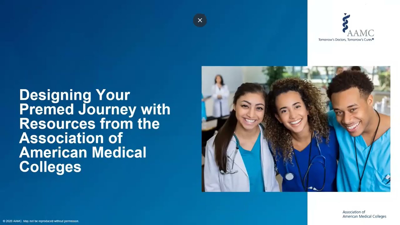 Designing Your Premed Journey, presented by the Association of American Medical Colleges (AAMC)