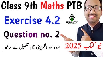 Class 9 Exercise 4.2 Maths New Book PTB | Unit 4 Exercise 4.2 Class 9 Question no. 2 | Learning Zone