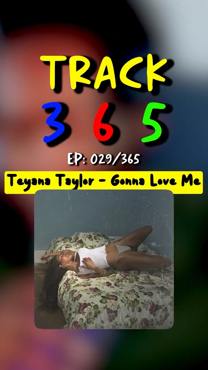 Teyana Taylor - Gonna Love Me Explained | Track 365 - YouTube