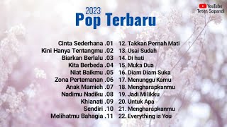 Pop Terbaru 2023 Full Album