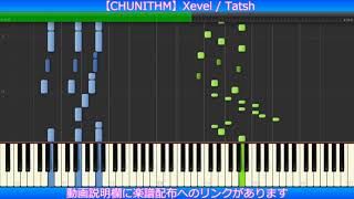 Video thumbnail of "【CHUNITHM】Xevel / Tatsh【ピアノ楽譜】"