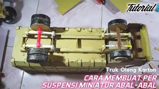 Cara Membuat Per Suspensi Sederhana Untuk Miniatur Truk Kardus / Karton Supaya Bisa Oleng