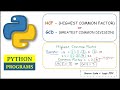 python program to find hcf of two numbers | Highest Common Factor