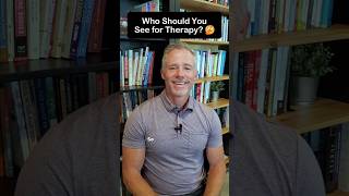 Who Should You See for Therapy? 🤔