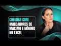 📊 Gráfico de Colunas com Marcadores de Máx e Mín!