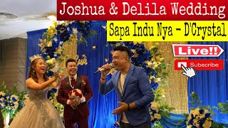 Sapa Indu Nya | Live on Joshua & Delila Wedding