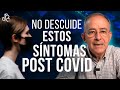 No Descuide Estos Síntomas Post Covid - Oswaldo Restrepo RSC
