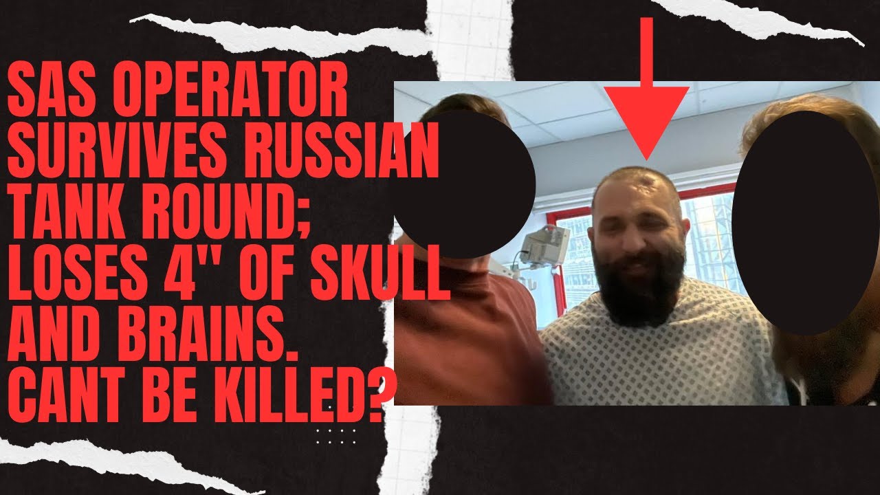 22 SAS Operator Direct Hit By Russian Tank round! And LIVES!