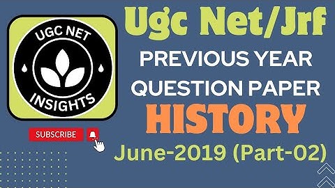 UgcNet/Jrf History June-2019(part-02)Previous Year Question paper|यूजीसी नेट इतिहास|@UGCNETinsights|