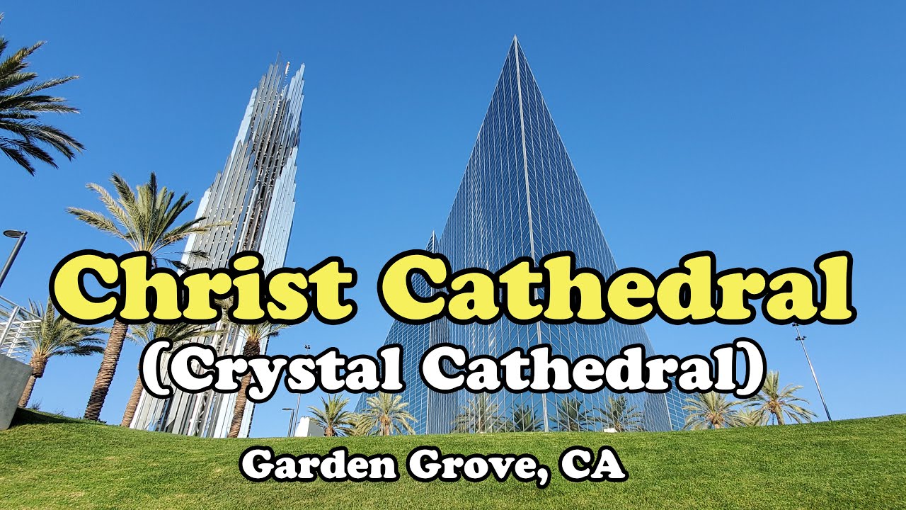 Christ Cathedral (Crystal Cathedral) YouTube