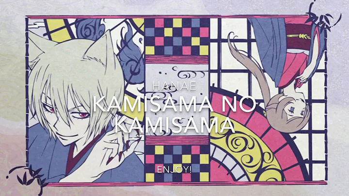 Kamisama Hajimemashita OP 2 Romaji/Eng Lyrics [Kam...