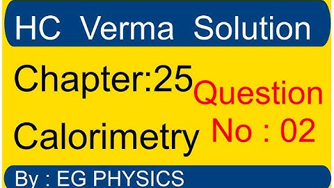 HC Verma Chapter 25 Calorimetry Question 2