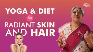 Yoga & Diet: Get Glowing Skin and Hair | Yoga & Diet for Radiant Skin & Shiny Hair | Dr. Hansaji screenshot 1