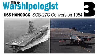 USS HANCOCK SCB-27C CONVERSION 1954