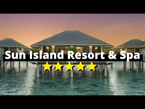Sun Island Resort & Spa | Maldives | Maldives Top Resorts | Budget resort 2022