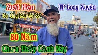 Xuất hiện Cụ Ông bán vé số ( 80 Năm chưa thấy Cảnh Này - Tại Tp Long Xuyên | Châu Phú Area 51 Thiên