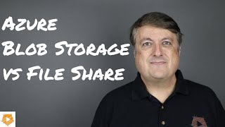 Azure Files vs Azure Blob Storage - Which Storage Type Do You Need?