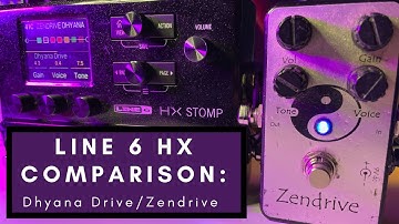Line 6 HX Comparison: Dhyana Drive/Zendrive