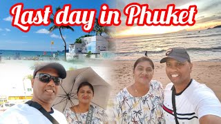 Farewell Phuket || Sunset Beach Resort || Eating street food || Beach life in Phuket