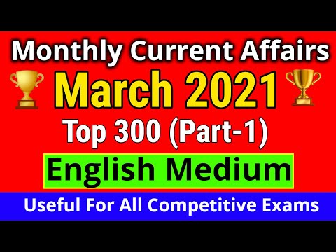 Current Affairs 2021 in English | Current Affairs March 2021 Full Month | Monthly Current Affairs