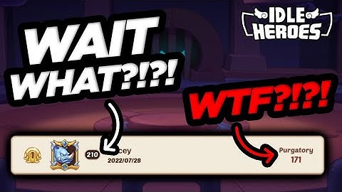 Idle Heroes - WTF?!?! Level 210 Account Clearing PURGATORY 171 in Aspen Dungeon?!?!