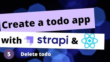 Strapi, React | Create a CRUD Todo app #5 Delete todo