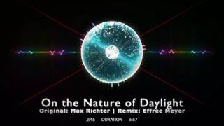 Max Richter - On the Nature of Daylight (Effree Meyer Remix) chords