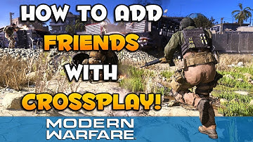 How to add Friends with Crossplay for Modern Warfare | CoD MW