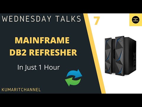 Mainframe Wednesday Talks#7 -  DB2 Refresher in Just one Hour