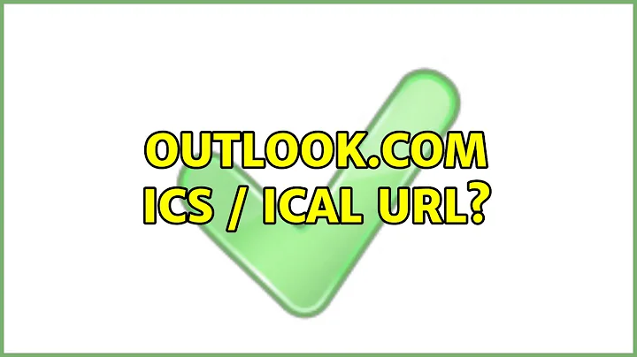 Outlook.com ICS / iCal url?
