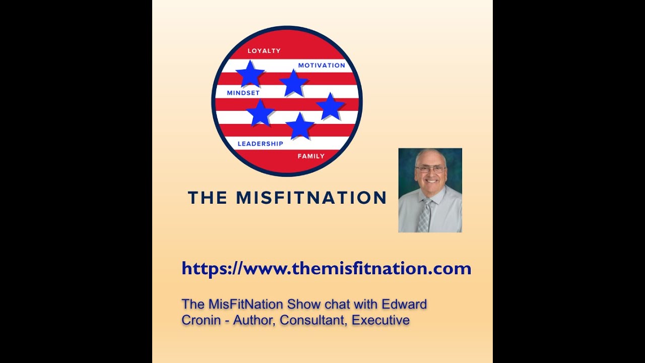 The MisFitNation Show chat with Edward Cronin - Author, Consultant, Executive