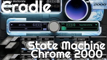 State Machine Chrome 2000 by Cradle (No Talking)