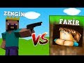 ZENGİN VS FAKİR #4 - Minecraft (TELİFLENEN VİDEO)