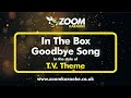 In The Box (The Goodbye Song) - Karaoke Version from Zoom Karaoke - Australian TV Theme