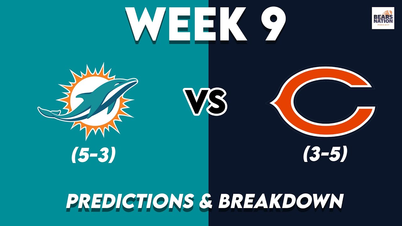 Week 9: Bears (3-5) - Dolphins (5-3) preview