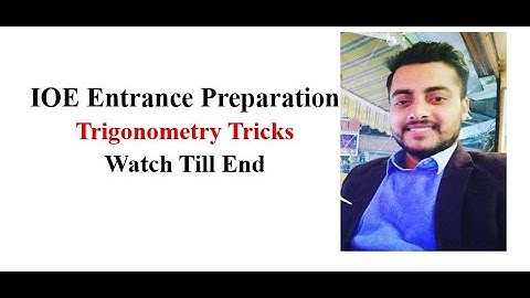 IOE Math Tricks II Trigonometry General Solution Tricks For IOE/KU/BSC.CSIT Entrance