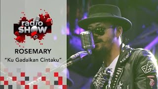 RadioShow tvOne : Rosemary - Ku Gadaikan Cintaku
