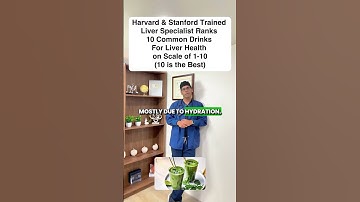 Harvard-Trained Liver Specialist Ranks 10 Common Drinks For Liver Health (10 is Best) 🚨