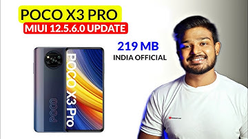 POCO X3 Pro MIUI 12.5.6.0 ENHANCED Update | New Features? | POCO X3 Pro Android 12 Update