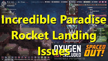 Radioactive World Landing Issues Incredible Paradise Ep 17 Oxygen Not Included Playthrough