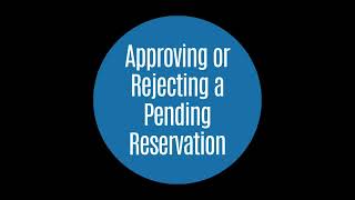 Facility Training Video: Approving a Reservation in the Queue
