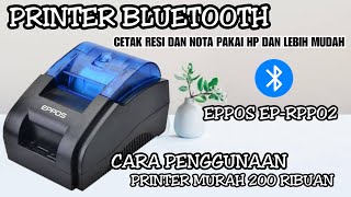 CARA MENGGUNAKAN PRINTER BLUETOOTH EPPOS EP-RPP02 58MM DENGAN APLIKASI CETAK STRUK | 200RIBUAN??!! screenshot 3