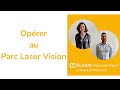 Venir oprer au parc laser vision