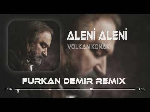 Volkan Konak - Aleni Aleni ( Furkan Demir Remix )