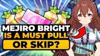 Mejiro Bright Is A Must Pull Or Skip  Breakdown  Uma Musume Mejiro Bright Uma Musume